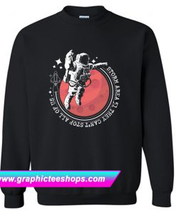 Storm Area 51 Shirt They Can't Stop Us All Alien UFO Sweatshirt (GPMU)