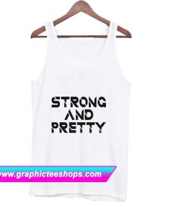 Strong And Pretty Funny Black Text Tanktop (GPMU)