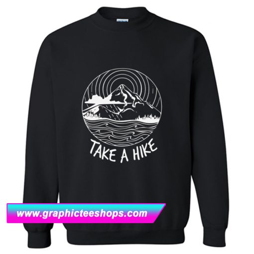 Take a Hike Sweatshirt (GPMU)