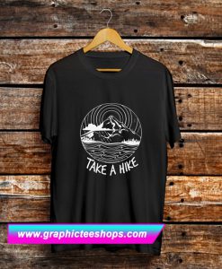 Take a Hike T Shirt (GPMU)