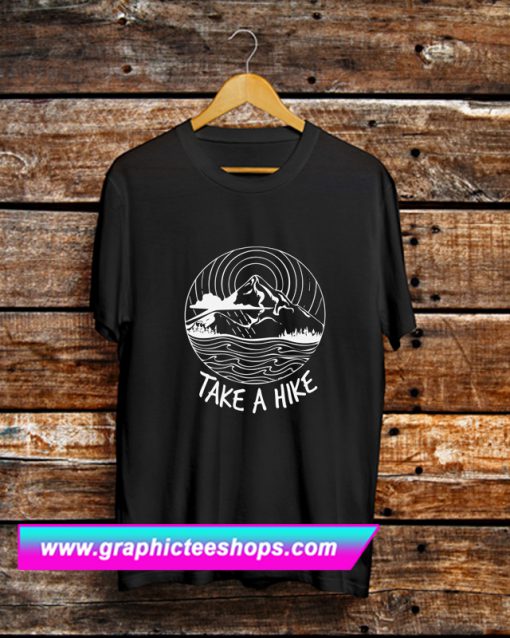 Take a Hike T Shirt (GPMU)