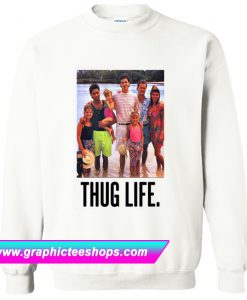 Thug Life Full House Sweatshirt (GPMU)