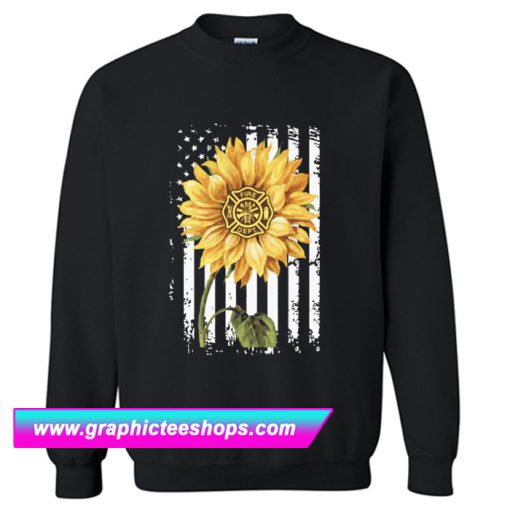 American Flag Firefighter Sunflower Sweatshirt (GPMU)