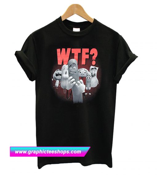 Changes Sausage Party WTF T Shirt (GPMU)