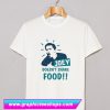 Doesn't Share Food T Shirt (GPMU)