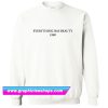 Everything Has Beauty 1980 Sweatshirt (GPMU)