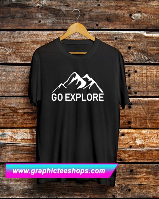 Go Explore Adventure Lover T Shirt (GPMU)