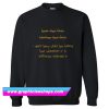 I Don’t Know What You Heard But Whatever It Is Jefferson Started it Sweatshirt (GPMU)