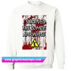 I Survived The Zombie Apocalypse Sweatshirt (GPMU)