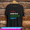 Make America Greenland Again T Shirt (GPMU)