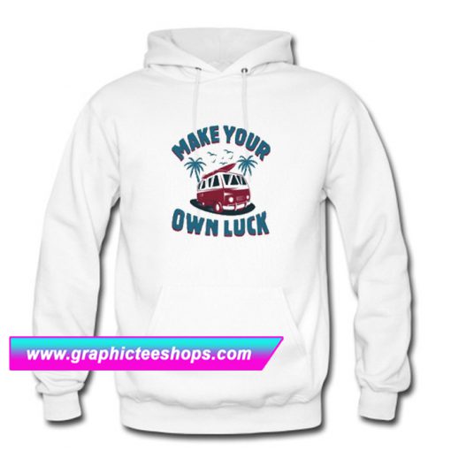 Make Your Luck Hoodie (GPMU)