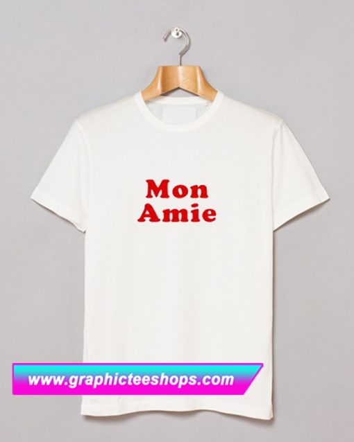 Mon Amie T Shirt (GPMU)