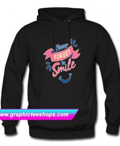 Never Forger To Smile Hoodie (GPMU)