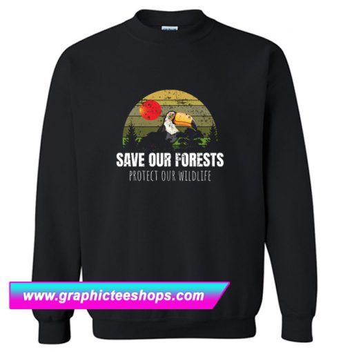 Save Our Forests Sweatshirt (GPMU)