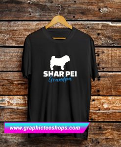 Shar Pei Grandpa T Shirt (GPMU)