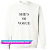 She’s So Vogue Sweatshirt (GPMU)
