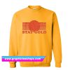 Stay Gold Sweatshirt (GPMU)