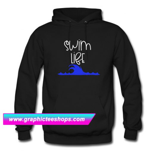 Swim Life Hoodie (GPMU)