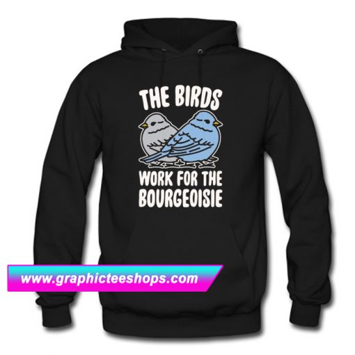 The Birds Work Hoodie (GPMU)