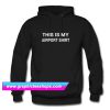This Is My Airport Hoodie (GPMU)