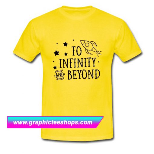 To Infinity and Beyond T Shirt (GPMU)