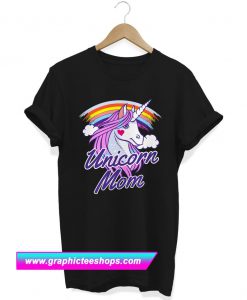 Unicorn Mom T Shirt (GPMU)