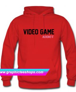 Video Game Addict Hoodie (GPMU)