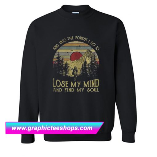 And into the forest Sweatshirt (GPMU)