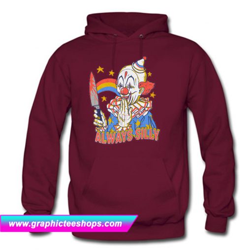 Clowns Are Silly Hoodie (GPMU)