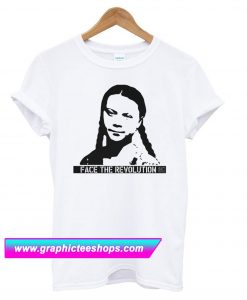 FACE THE REVOLUTION – Greta Thunberg T Shirt (GPMU)