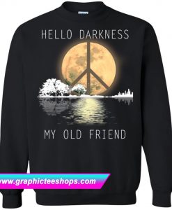 Hello Darkness My Old Friend Moon Lake Hippie Black Sweatshirt (GPMU)