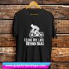 I Live My Life Behind Bars T Shirt (GPMU)