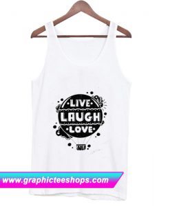 Live Laugh Love Tank Top (GPMU)
