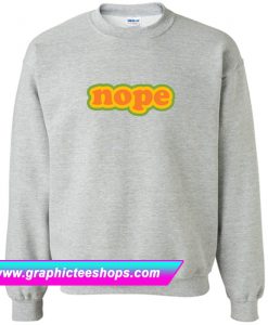 NOPE Sweatshirt (GPMU)