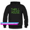 Thrillhouse Hoodie (GPMU)