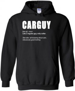 Cool Funny Car Guy Definitiont Like A Regular Guy Hoodie (GPMU)