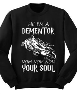 Dementor Your Soul SweaAtshirt (GPMU)