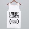 I AM Not Clumsy Tank Top (GPMU)