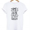 James Dean Speed Queen T-Shirt (GPMU)