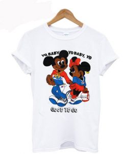 Mickey Minnie Yo Baby Yo Baby Good To Go T-Shirt (GPMU)