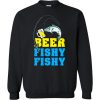 Trends Funny Beer With Fishy Fishy Sweatshirt (GPMU)