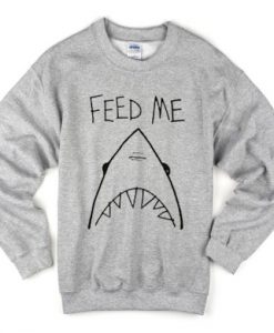 feed me shark sweatshirt (GPMU)