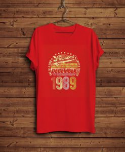 December 1989 Design 30 Years Old 1989 T-Shirt FP