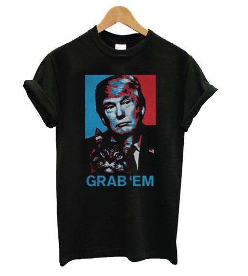 Donald Trump Grab ’em by the Pussy T Shirt (GPMU)