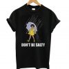 Don’t Be Salty Black T Shirt (GPMU)