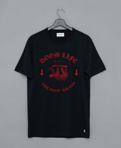 Doom Life Sloth Slow T Shirt (GPMU)