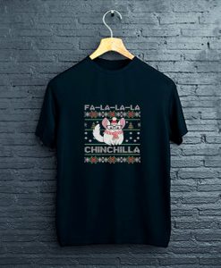 Fa La La La Chichilla T-Shirt FP