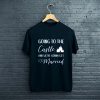 Going to the Castle T-Shirt FP