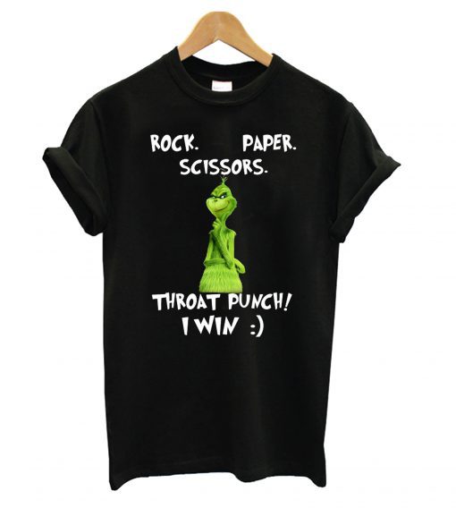 Grinch Rock Paper Scissors Throat Punch I Win T shirt (GPMU)