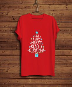 Have A Very Merry Beachy Christmas T-Shirt FP